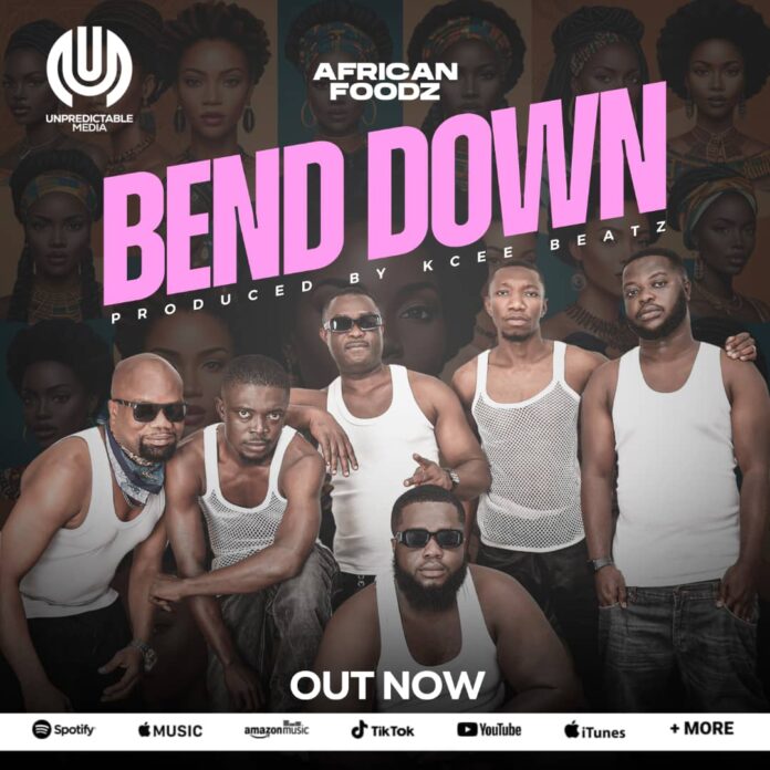 New music group, African Foodz, drops maiden song ‘Bend Down’ 
New music group, African Foodz, drops maiden song ‘Bend Down’