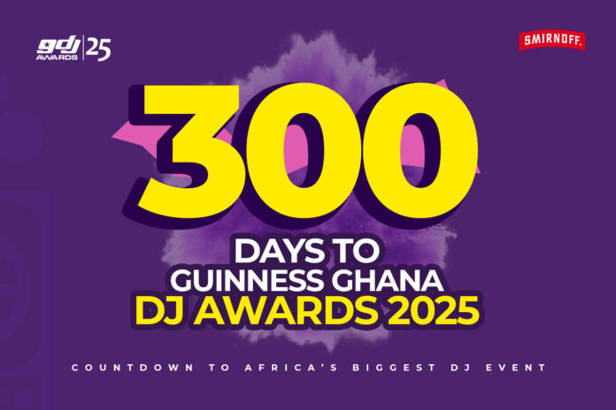 Guinness Ghana DJ Awards 2025 countdown: 300 days more 
Guinness Ghana DJ Awards 2025 Countdown: 300 days more