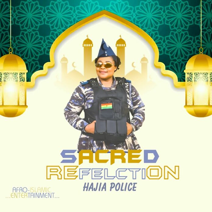 Hajia Police releases new album, ‘Sacred Reflection’